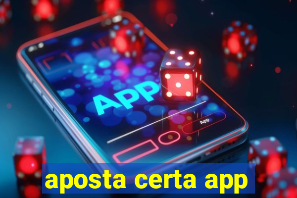 aposta certa app